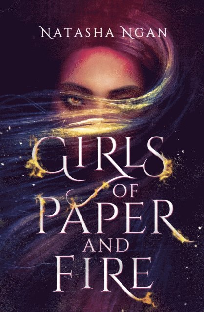 Natasha Ngan - Girls of Paper and Fire, E-bok. Tillgänglighet: Lägg i varukorg