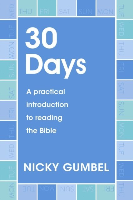 Nicky Gumbel - 30 Days, E-bok