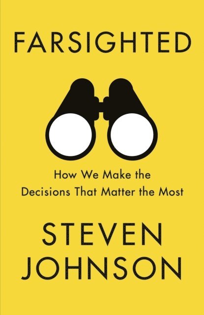 Steven Johnson - Farsighted, E-bok