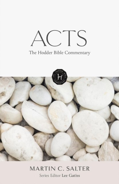 Martin Salter - Hodder Bible Commentary: Acts, E-bok