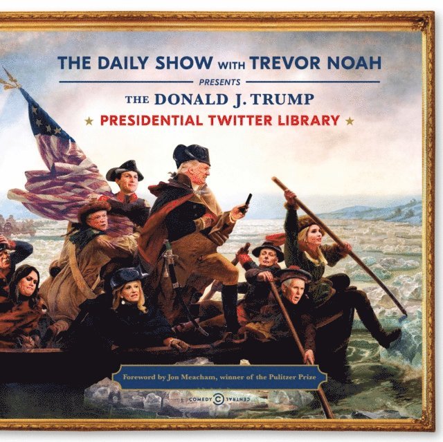 Trevor Noah - Daily Show Presidential Twitter Library, E-bok