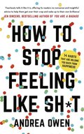 How to Stop feeling Like Shit