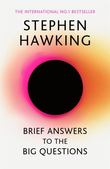 Brief Answers to the Big Questions av Stephen Hawking