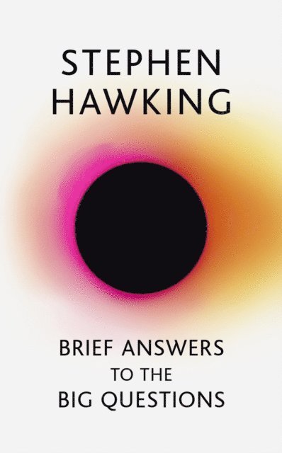 Stephen Hawking - Brief Answers to the Big Questions, E-bok