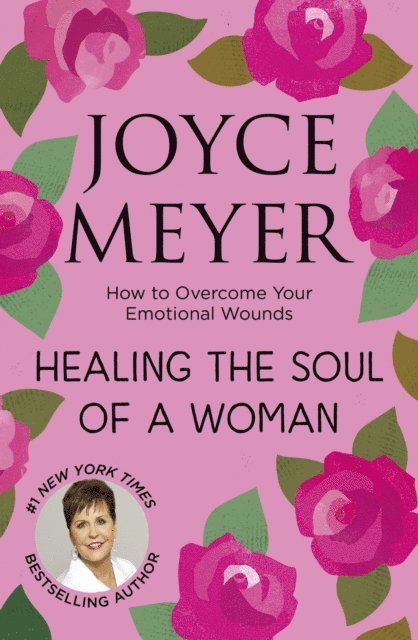 Joyce Meyer - Healing the Soul of a Woman, E-bok