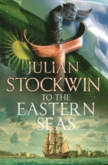 Julian Stockwin - To the Eastern Seas, E-bok