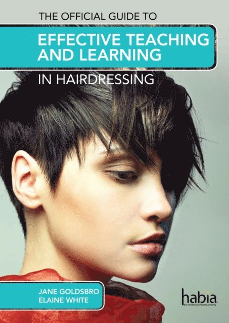 White/Goldsbro - Official Guide to Effective Teaching and Learning in Hairdressing, E-bok