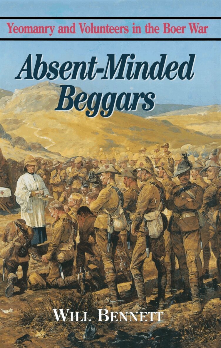 William Bennett - Absent-Minded Beggars, E-bok
