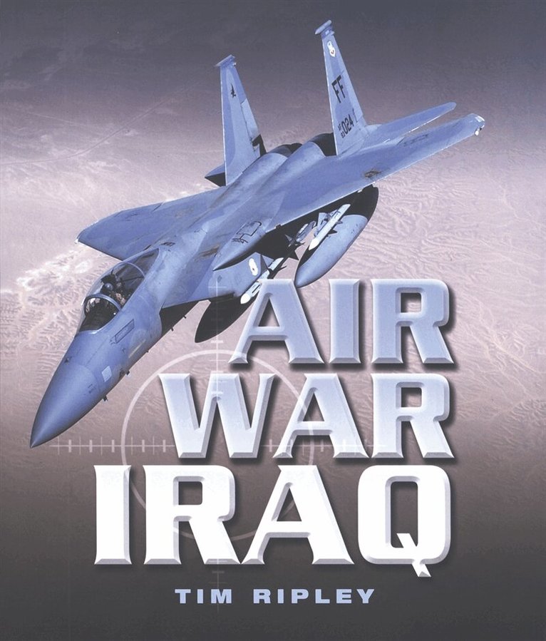 Tim Ripley - Air War Iraq, E-bok