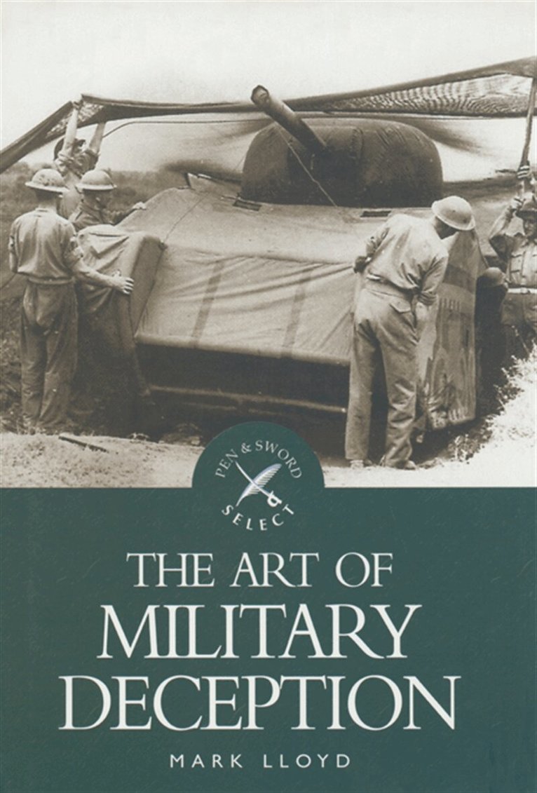 Mark Lloyd - The Art of Military Deception, E-bok