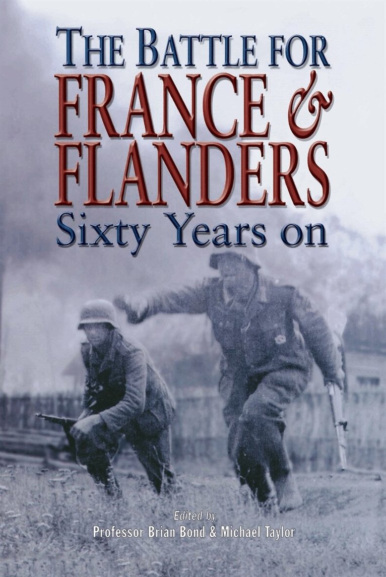 Brian Bond - The Battle for France & Flanders, E-bok