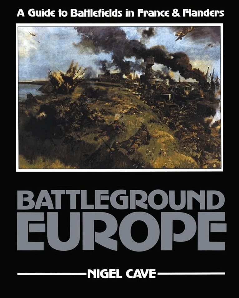 Nigel Cave - Battleground Europe, E-bok