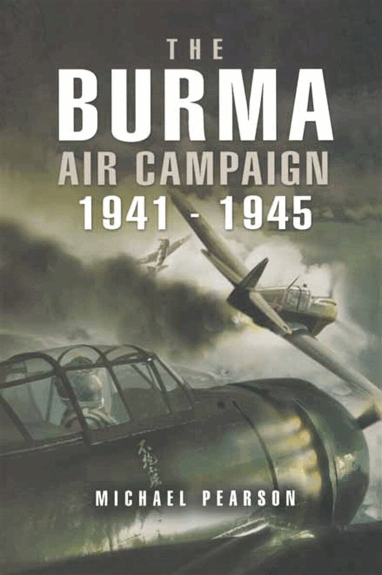 Michael Pearson - The Burma Air Campaign, E-bok