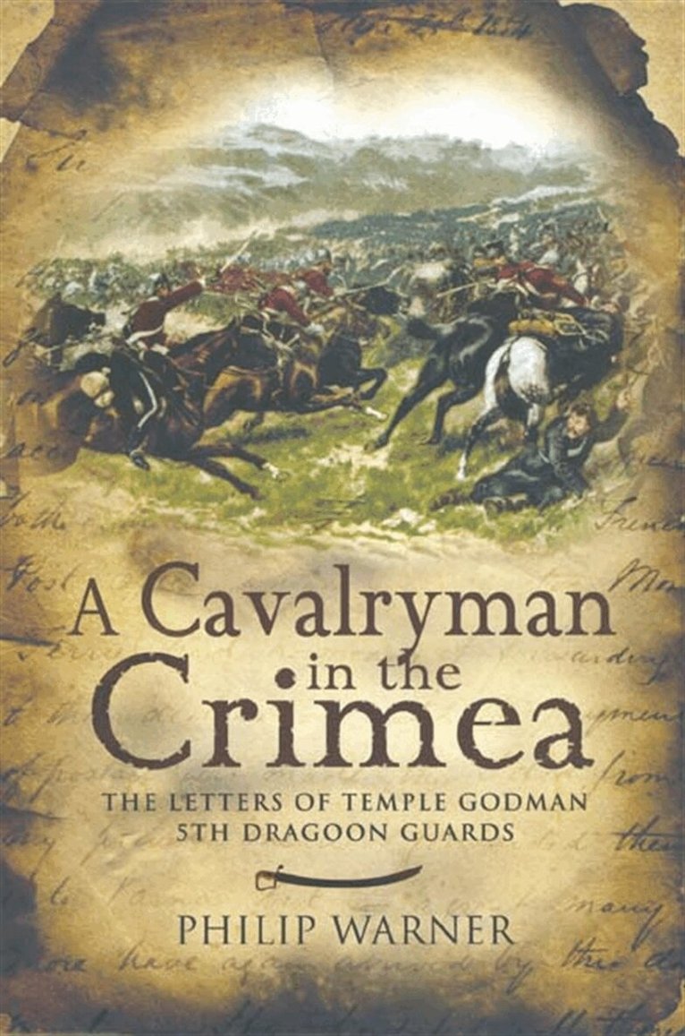 Philip Warner - A Cavalryman in the Crimea, E-bok