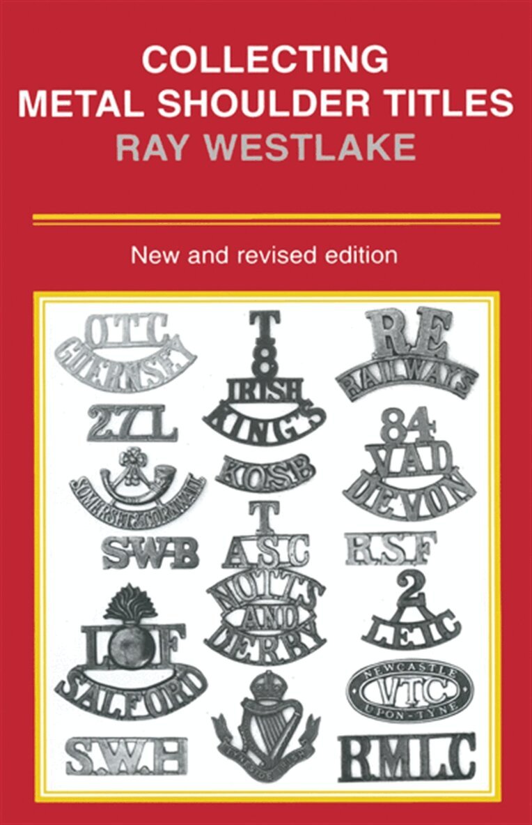 Ray Westlake - Collecting Metal Shoulder Titles, E-bok