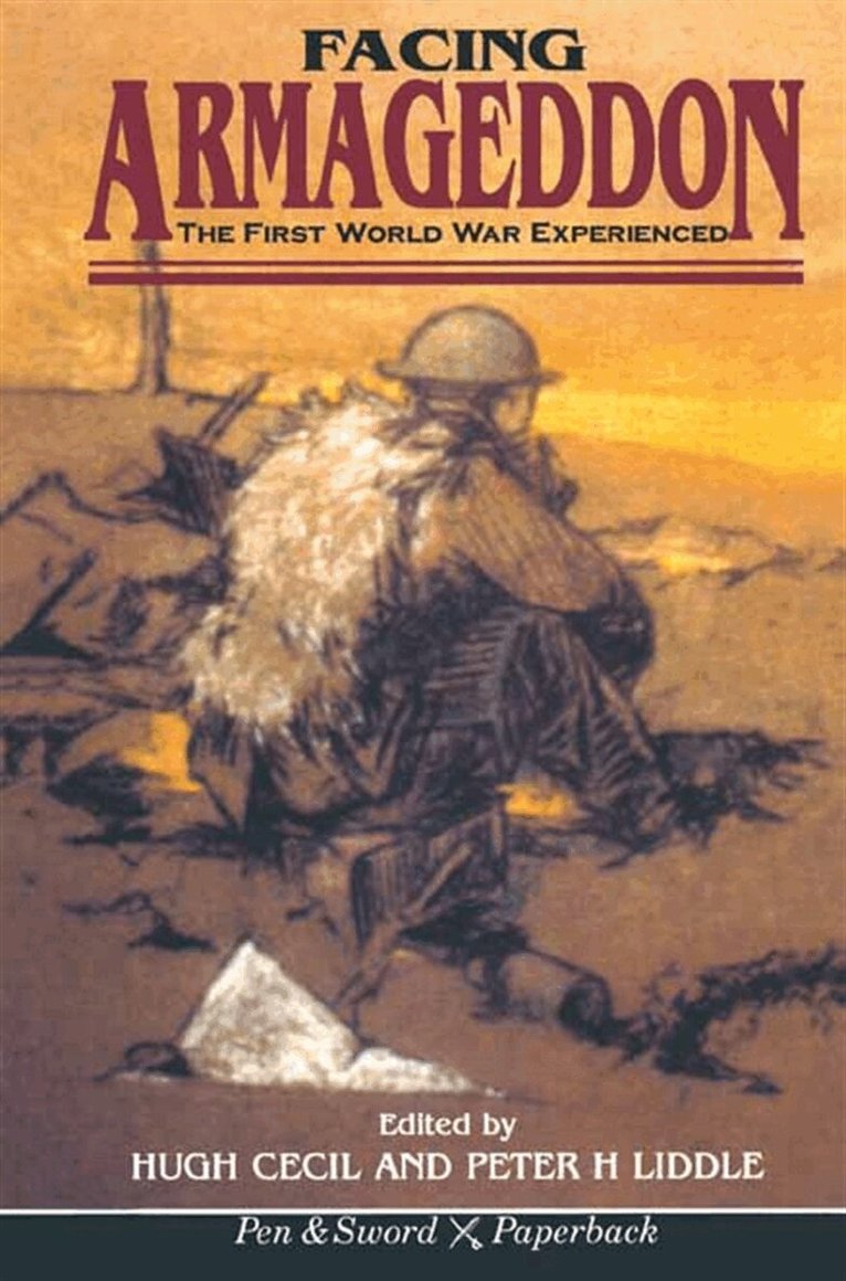 Peter Liddle, Hugh Cecil - Facing Armageddon, E-bok