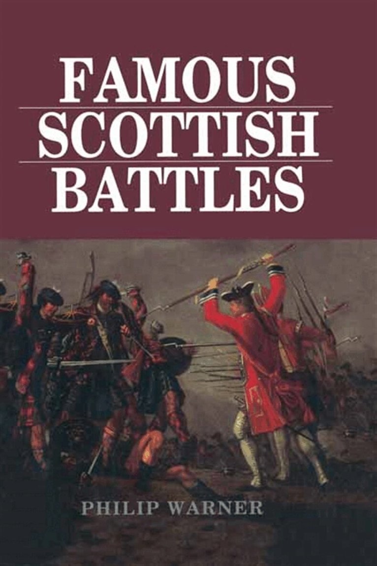 Philip Warner - Famous Scottish Battles, E-bok