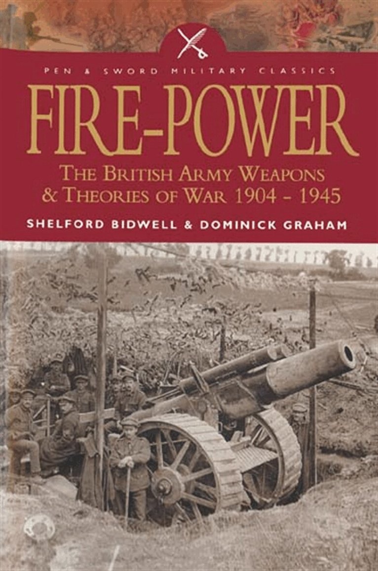 Shelford Bidwell, Dominick Graham - Fire Power, E-bok