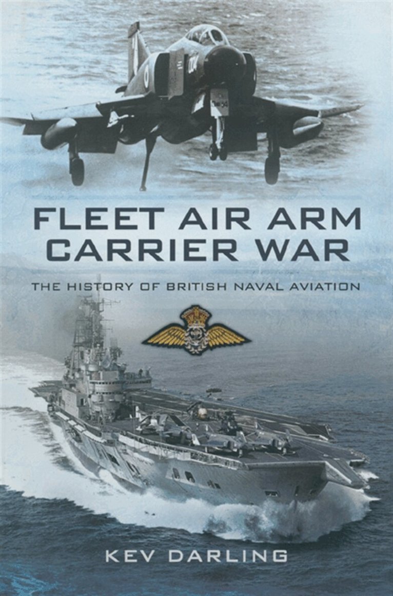 Kev Darling - Fleet Air Arm Carrier War, E-bok