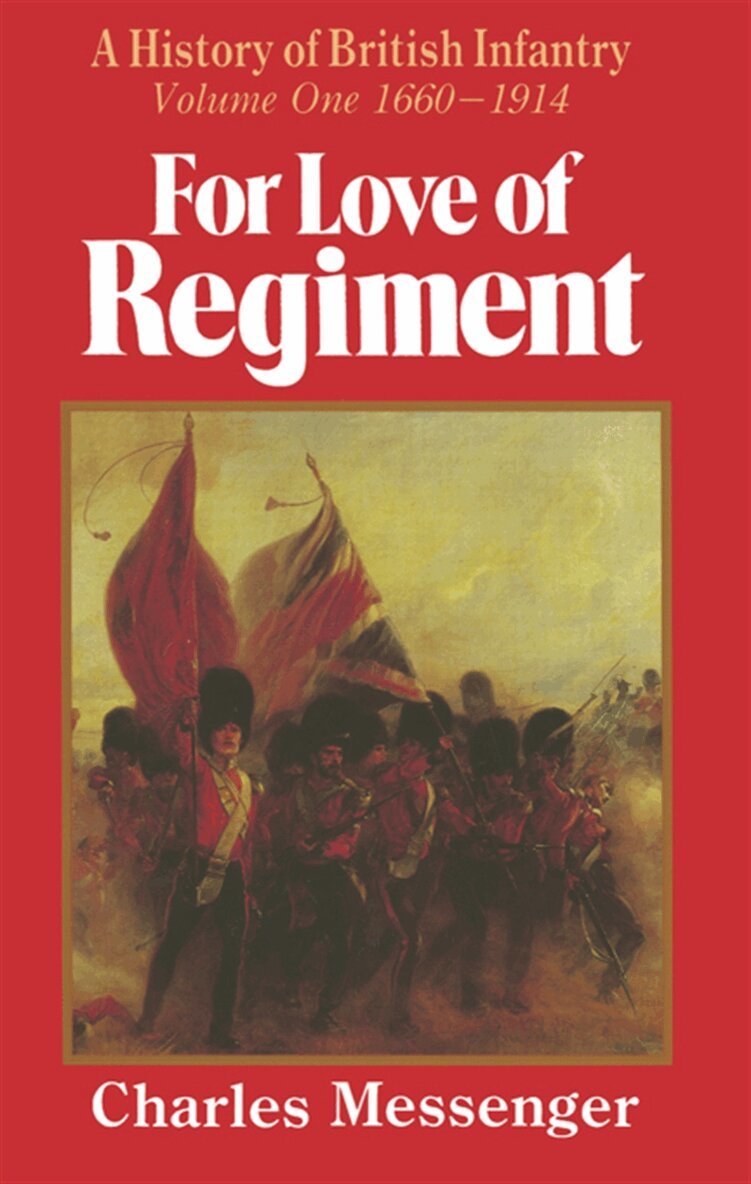Charles Messenger - For Love of Regiment, E-bok