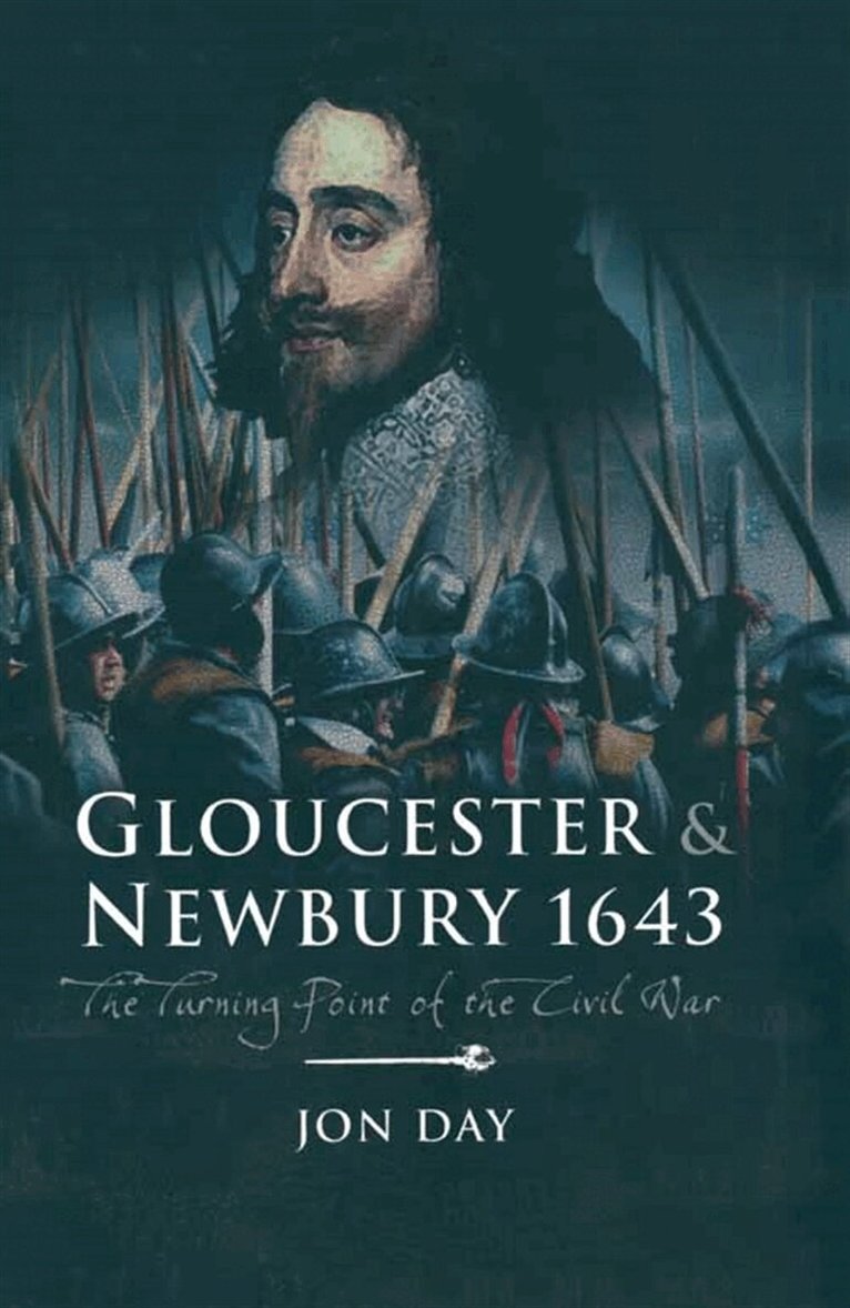 Jon Day - Gloucester & Newbury 1643, E-bok