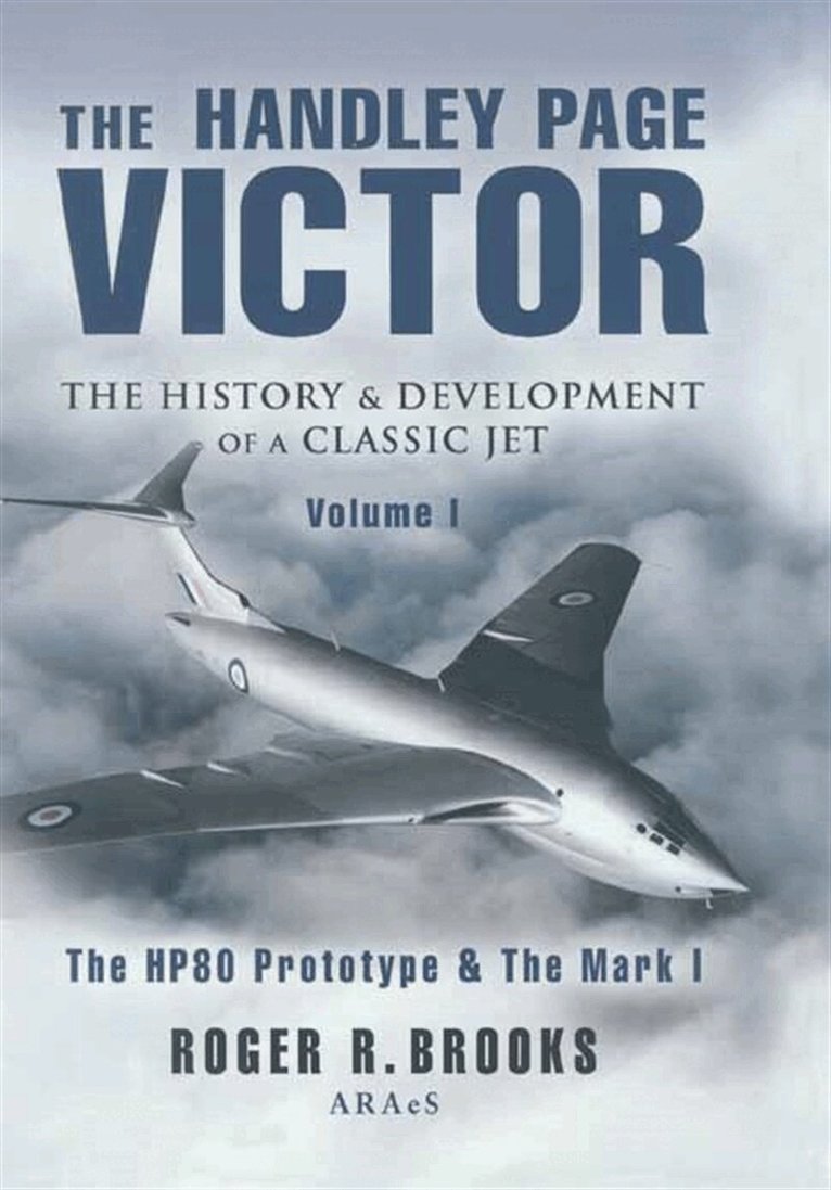 Roger Brooks - The Handley Page Victor, E-bok