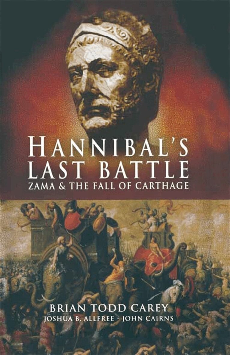 Brian Todd Carey - Hannibal's Last Battle, E-bok