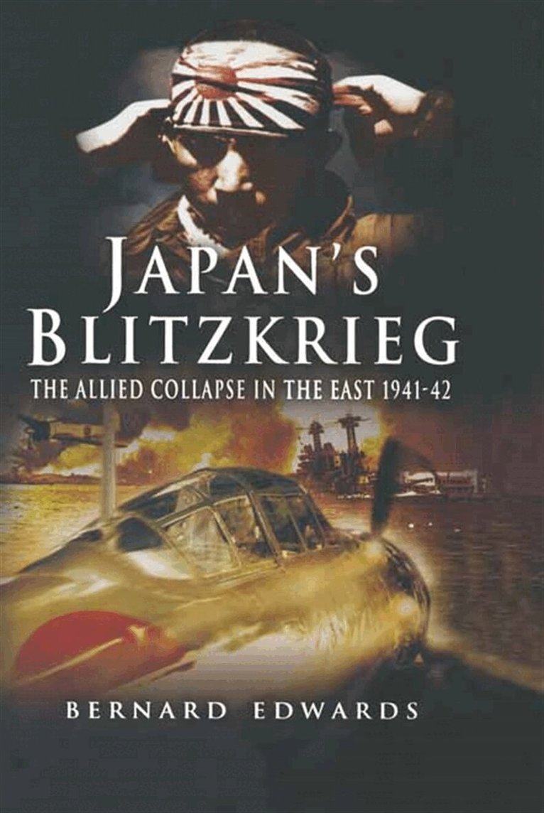 Bernard Edwards - Japan’s Blitzkrieg, E-bok