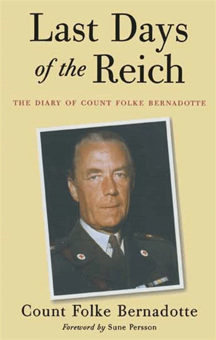 Folke Bernadotte - Last Days of the Reich, E-bok