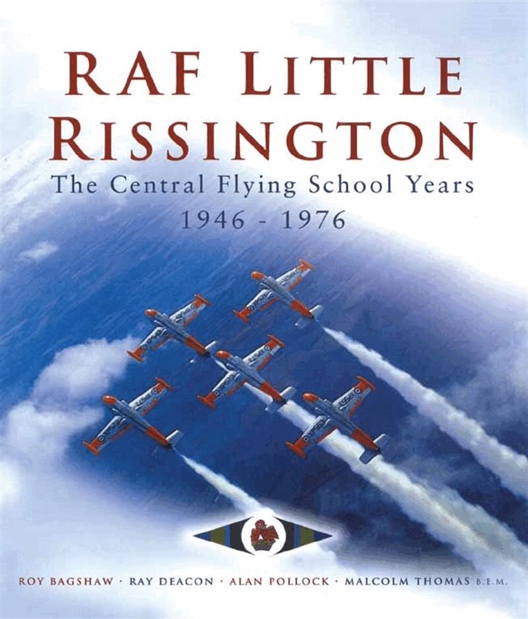 Roy Bagshaw, Ray Deacon, Alan Pollock, Maolcolm Thomas - RAF Little Rissington, E-bok