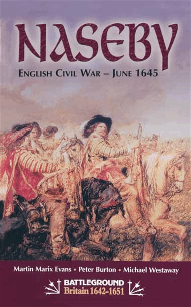 Martin Marix Evans, Peter Burton, Michael Westaway - Naseby-June 1645, E-bok