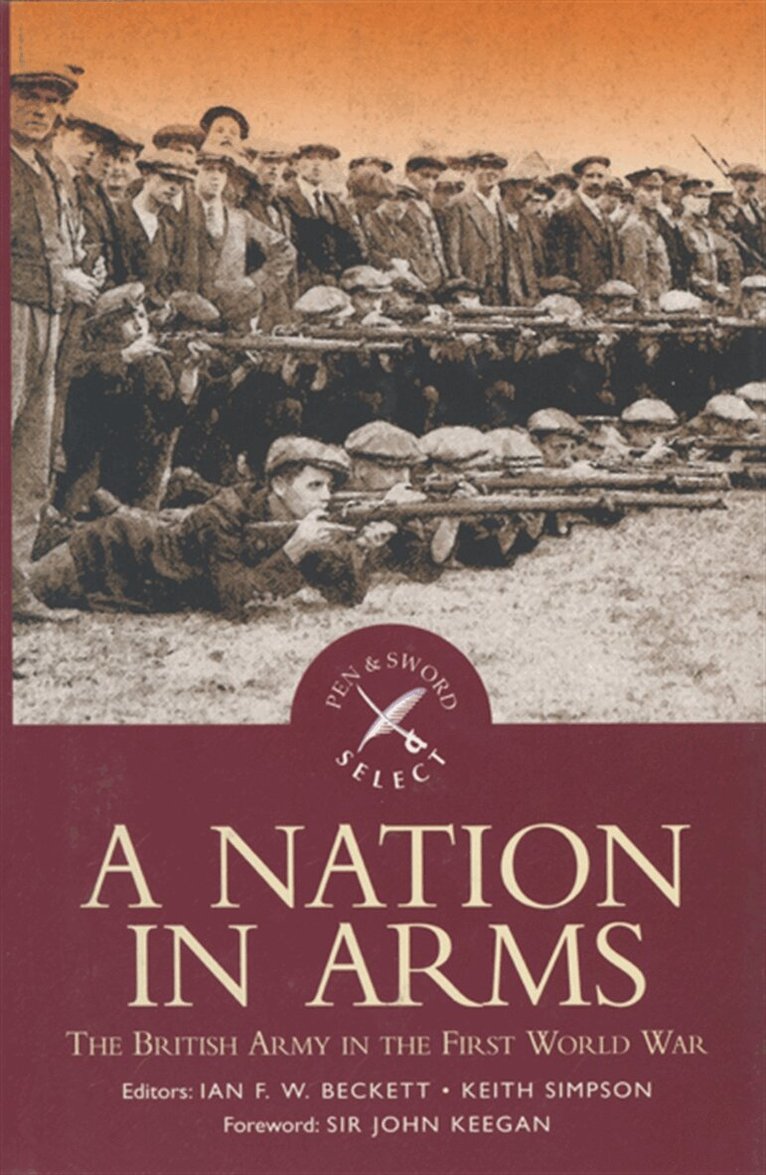 Ian F.W. Beckett, Keith Simpson - A Nation in Arms, E-bok