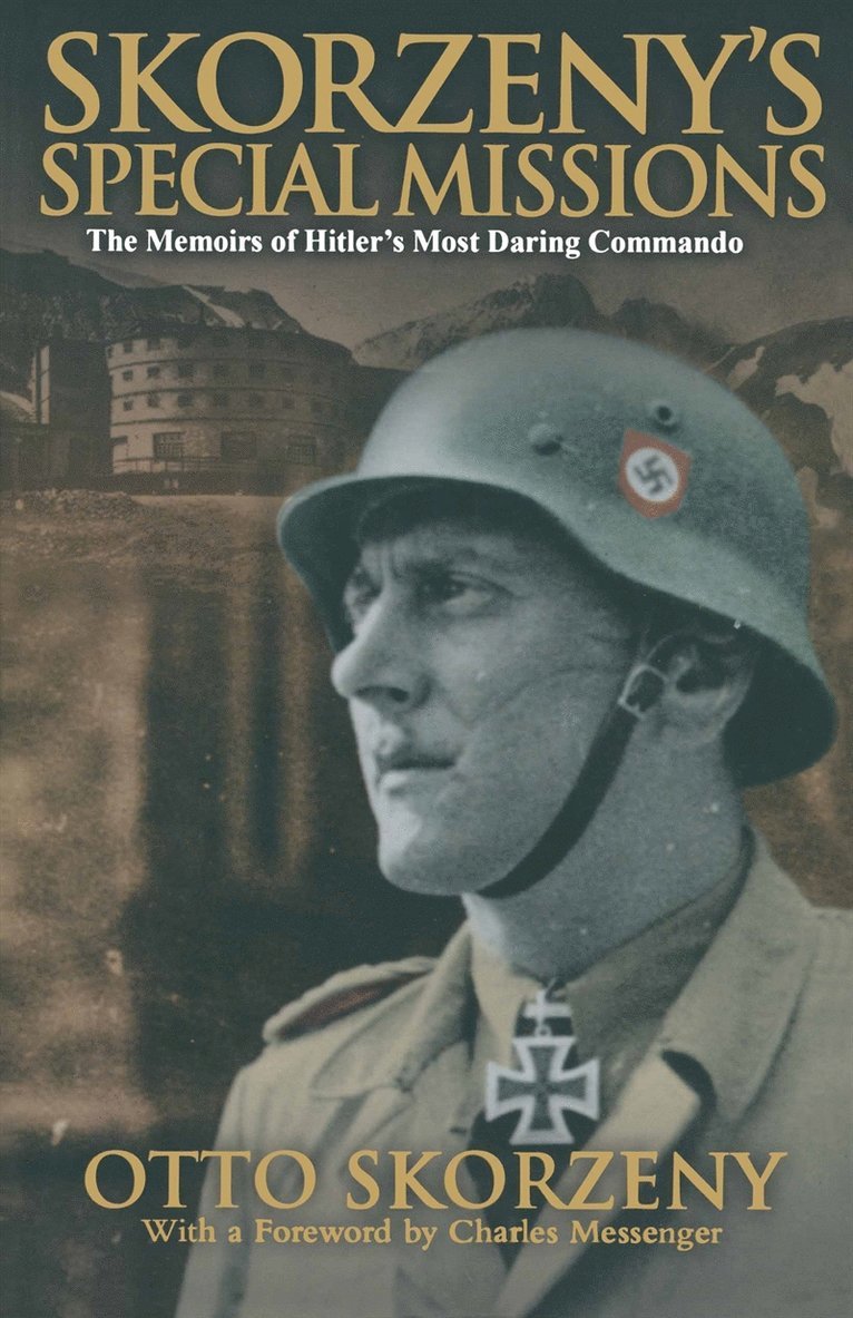 Otto Skorzeny - Skorzeny’s Special Missions, E-bok