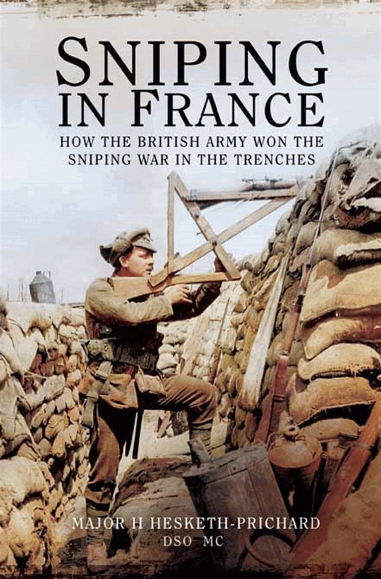H. Hesketh-Prichard - Sniping in France, E-bok