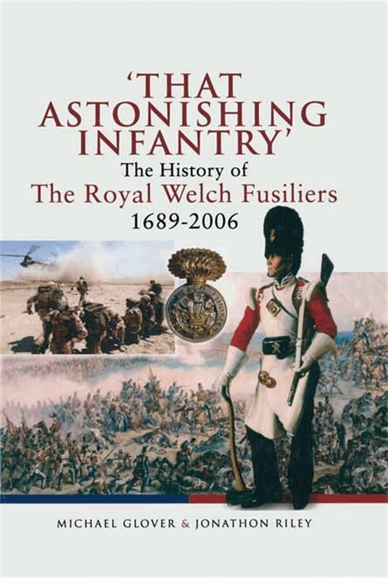 Michael Glover, Jonathon Riley - 'That Astonishing Infantry', E-bok