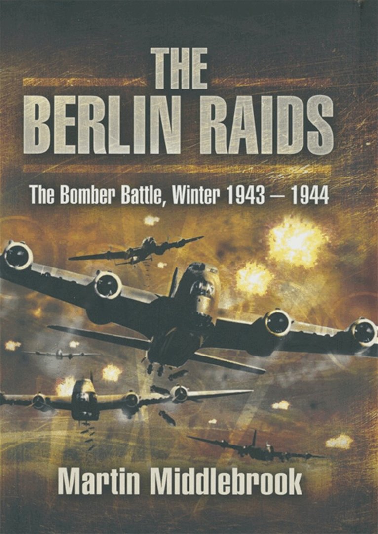 Martin Middlebrook - The Berlin Raids, E-bok. Tillgänglighet: Lägg i varukorg