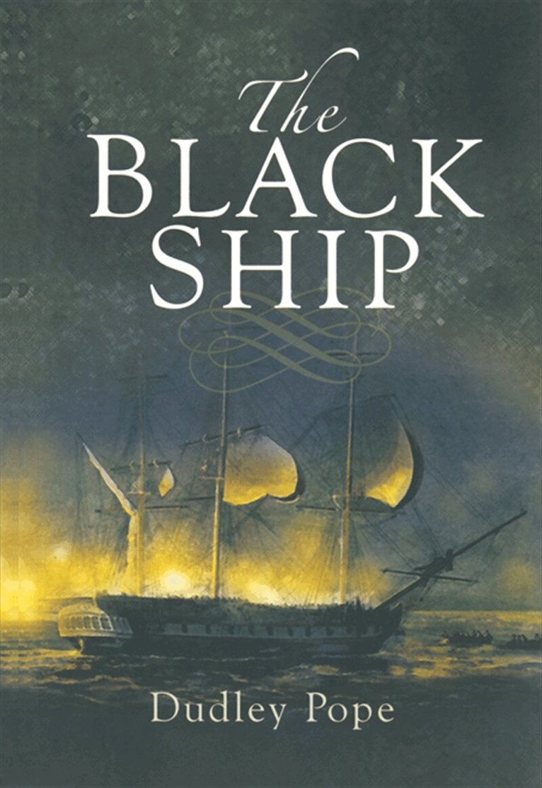 Dudley Pope - The Black Ship, E-bok