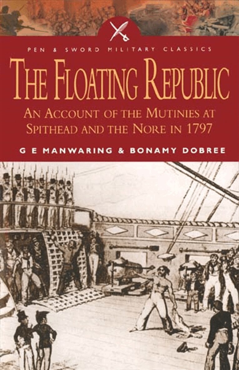 Bonamy Dobree, G E Manwaring - The Floating Republic, E-bok
