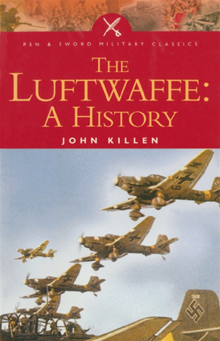 John Killen - The Luftwaffe: A History, E-bok