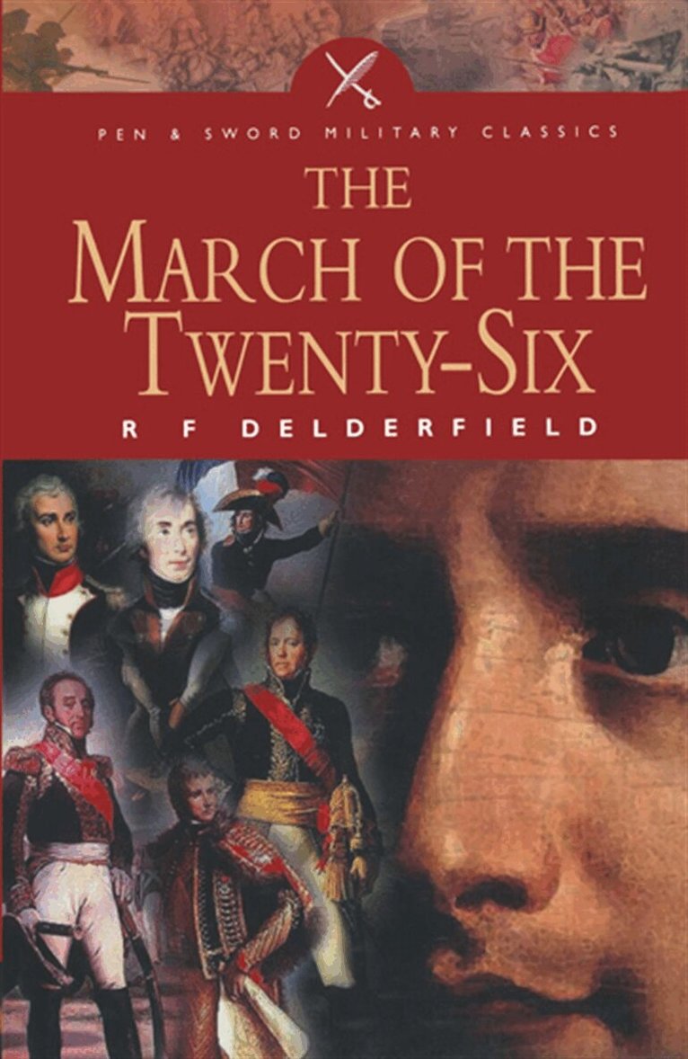 R.F. Delderfield - The March of the Twenty-Six, E-bok