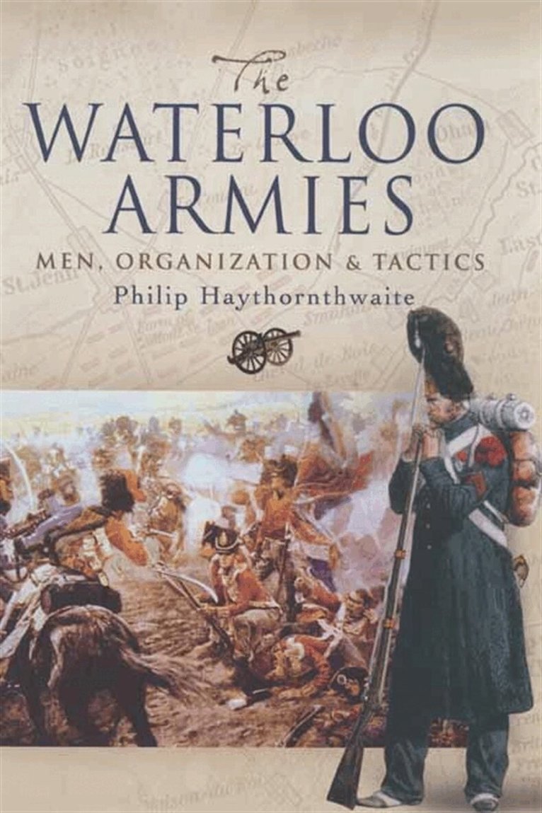 Philip Haythornthwaite - The Waterloo Armies, E-bok