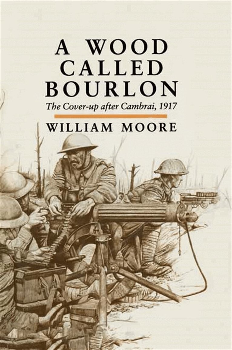 William Moore - A Wood Called Bourlon, E-bok