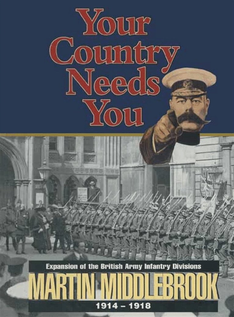 Martin Middlebrook - Your Country Needs You, E-bok. Tillgänglighet: Lägg i varukorg