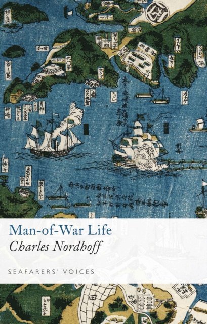 Charles Nordhoff - Man-of-War Life, E-bok