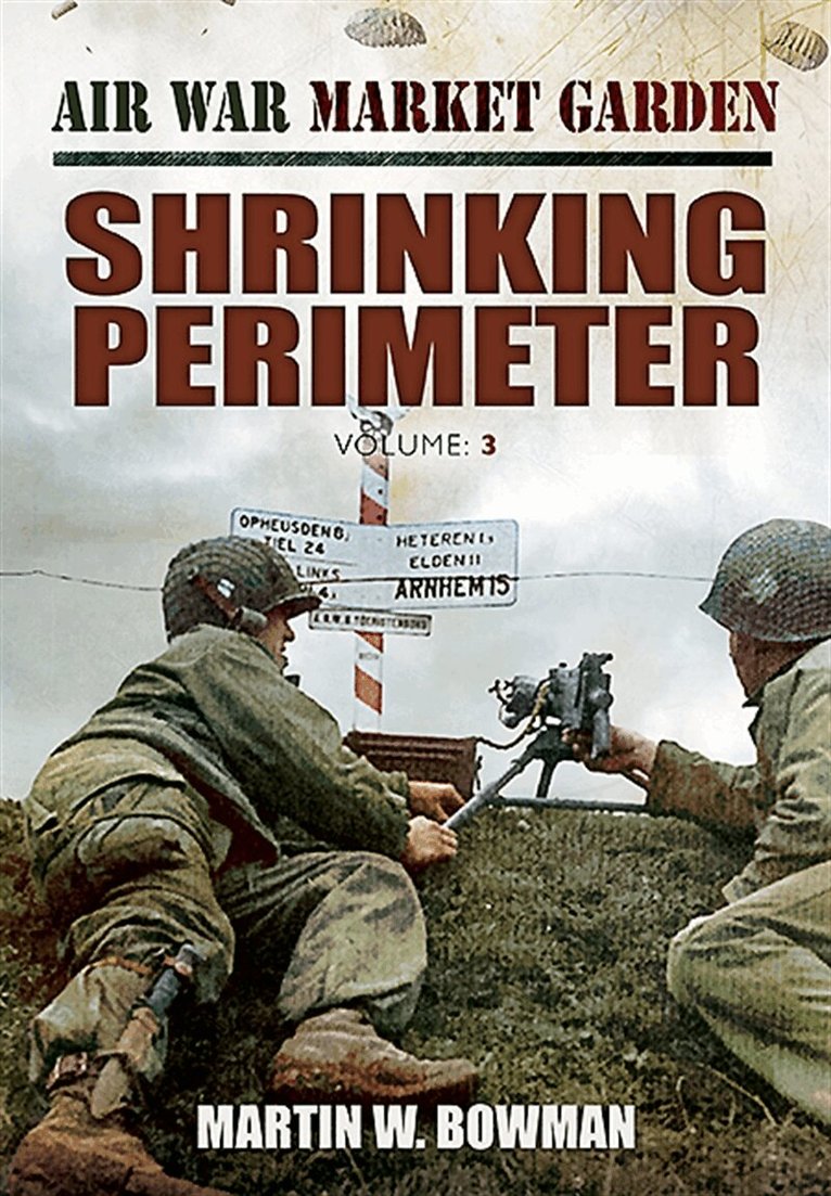 Martin W. Bowman - Shrinking Perimeter, E-bok