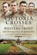 Victoria Crosses on the Western Front   Second Battle of Bapaume