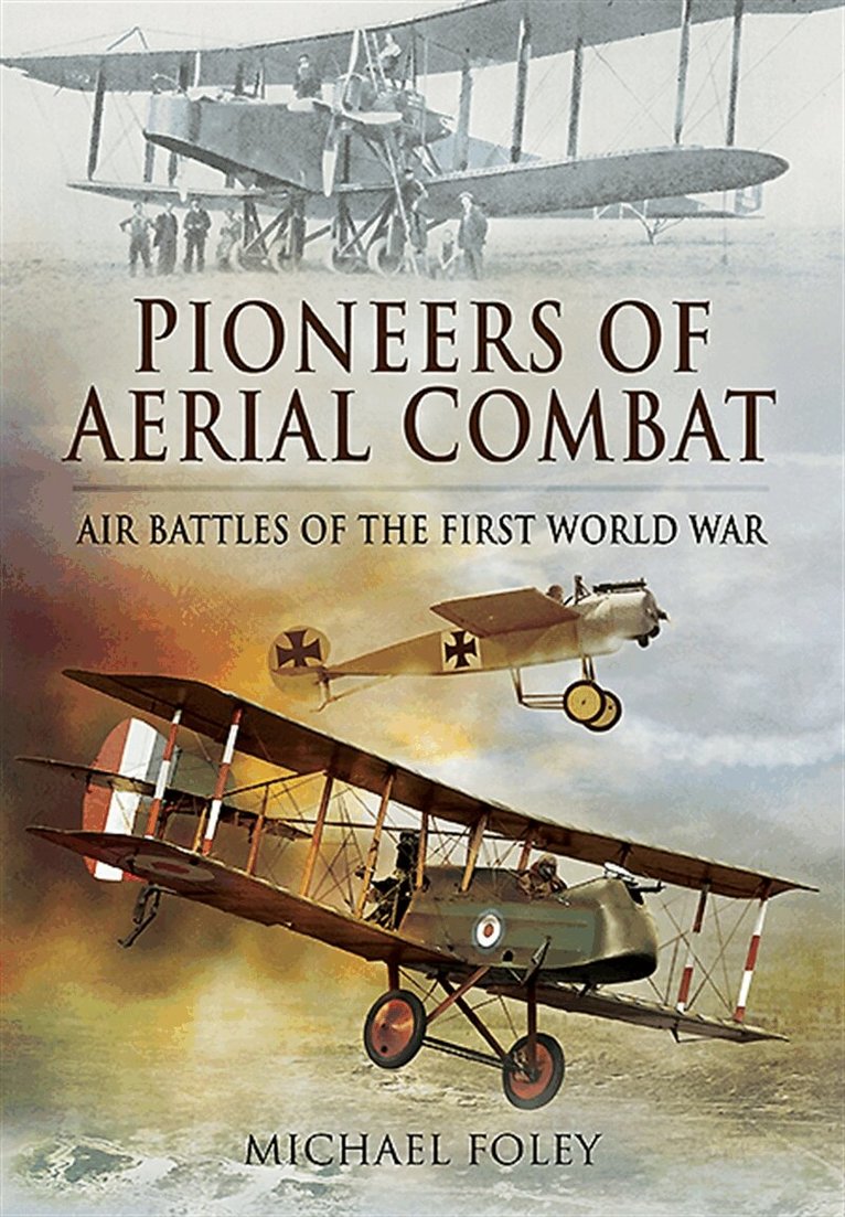 Michael Foley - Pioneers of Aerial Combat, E-bok
