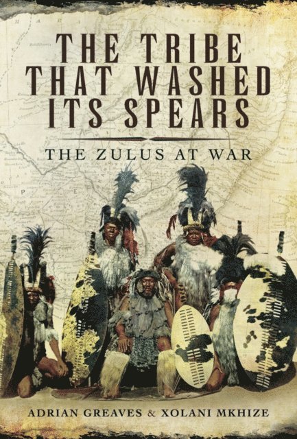 Adrian Greaves - Tribe That Washed Its Spears, E-bok