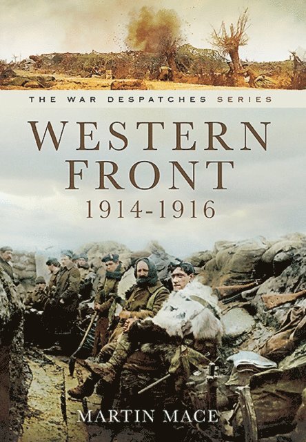 Martin Mace, John Grehan - Western Front, 1914-1916, E-bok