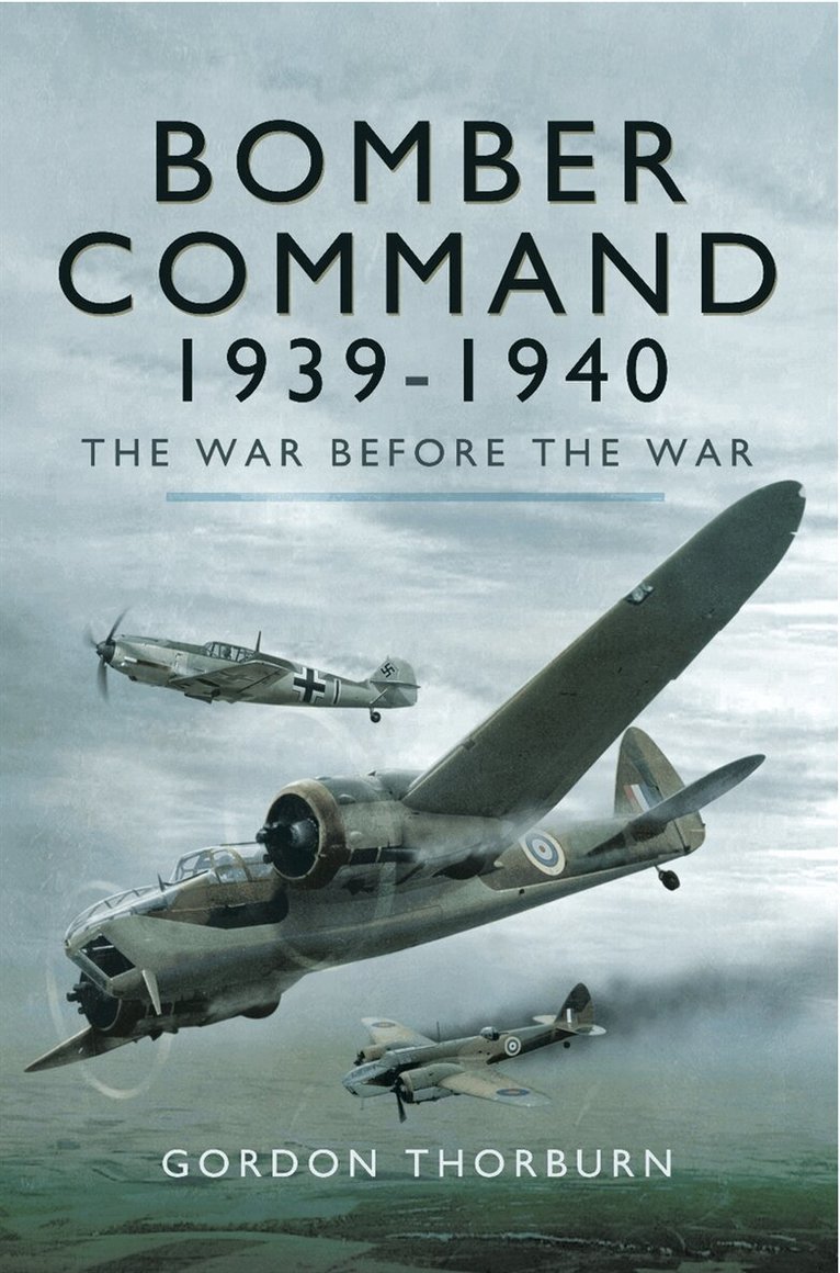 Gordon Thorburn - Bomber Command 1939-1940, E-bok. Tillgänglighet: Lägg i varukorg